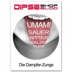 Die Dampfer-Zunge. DIPSE Blog für e-Zigarette.